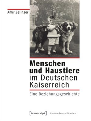 cover image of Menschen und Haustiere im Deutschen Kaiserreich